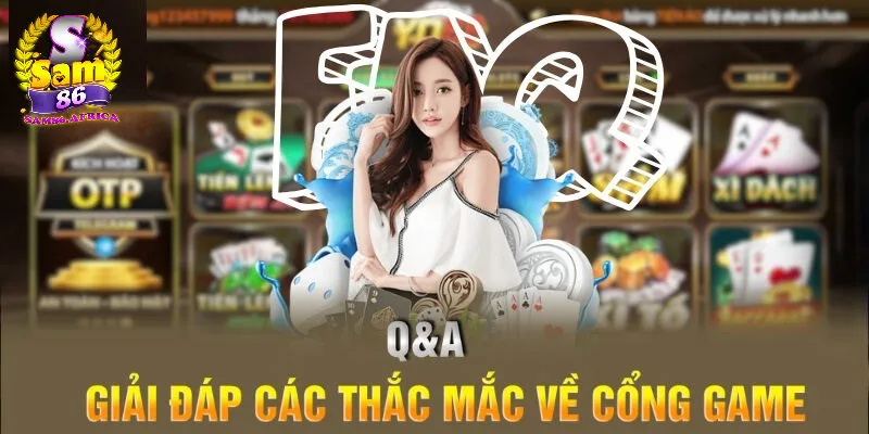 Đăng ký Sam86 3 Giải đáp thắc mắc của người chơi khi Đăng ký Sam86