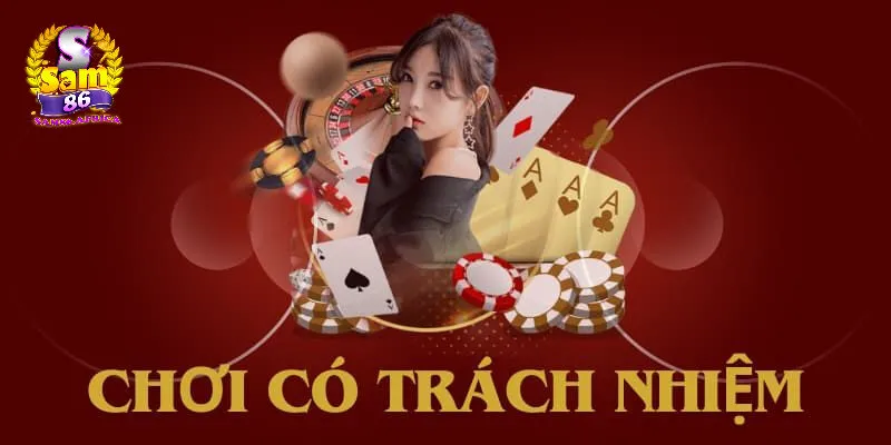 Chơi có trách nhiệm 3 Ví dụ thực tế về chơi có trách nhiệm