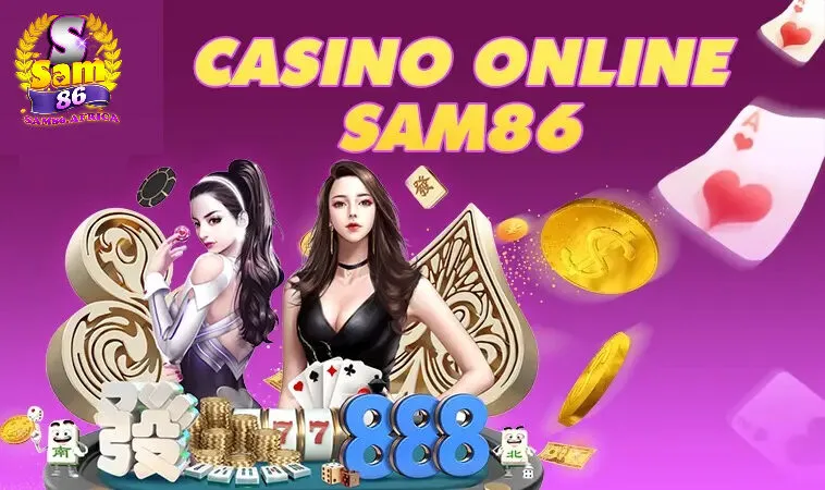 Casino Sam86 1 Vì sao Casino Sam86 là lựa chọn hàng đầu của hàng triệu game thủ?