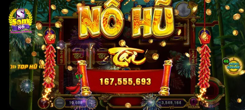 Nổ hũ Sam86 1 Vì sao Nổ hũ Sam86 được yêu thích đến vậy?